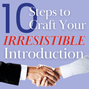 10 Steps to Craft Your Irresistable Intro